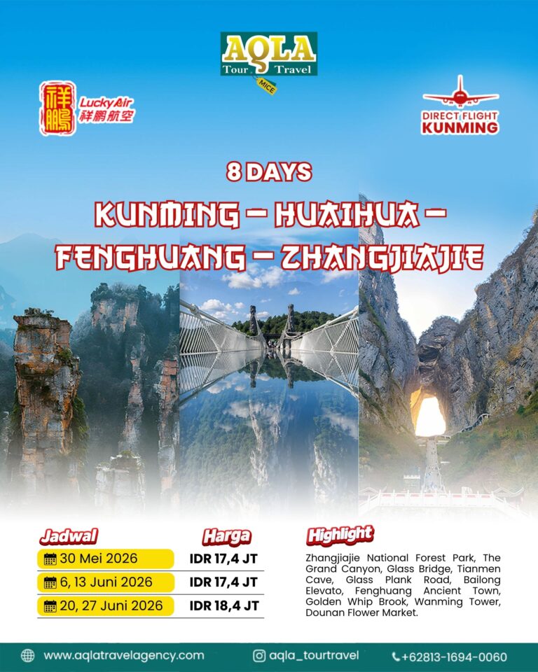6. 8D KUNMING – HUAIHUA – FENGHUANG – ZHANGJIAJIE